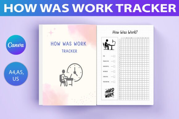 How Was Work Tracker Canva: A Practical Tool for Tracking Your Daily Tasks